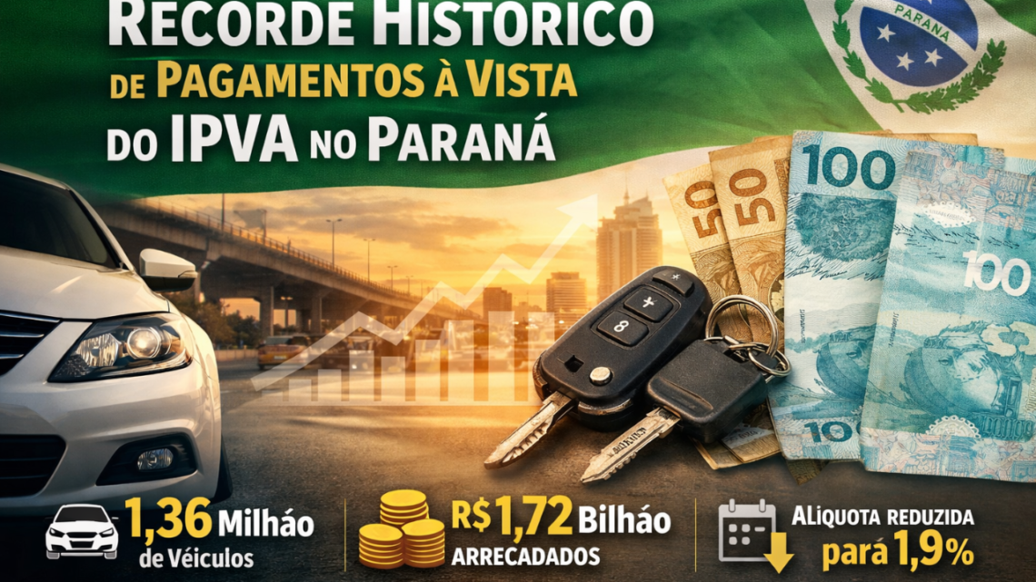 Paraná bate recorde histórico de pagamentos à vista do IPVA em 2026