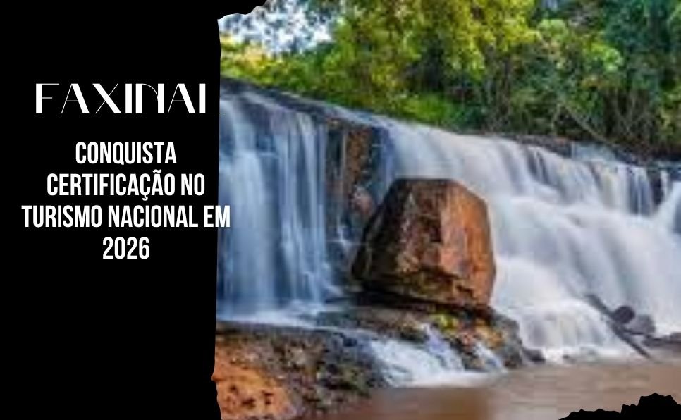 Faxinal conquista novamente certificação no Turismo Nacional em 2026